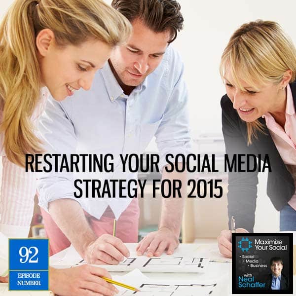 Restarting Your Social Media Strategy for 2015 