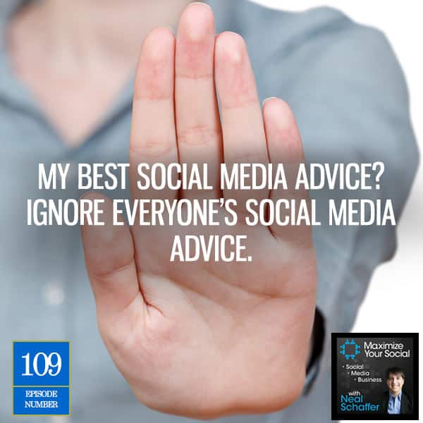 My Best Social Media Advice? Ignore Everyone's Social Media Advice.